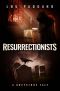 [Greystone 01] • Resurrectionists - a Greystone Tale